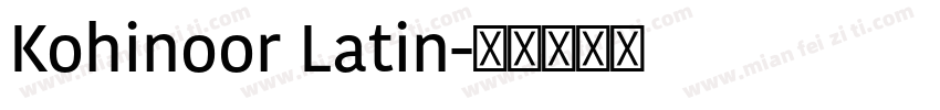 Kohinoor Latin字体转换